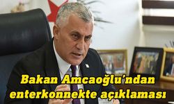 Amcaoğlu: Beş yılın sonunda enterkonnekteye geçiş sağlanacak