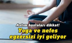 Araştırmacılar astım hastaları için yoga öneriyor