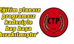 CTP Eğitim Çalışma Grubu: Riskli okullarla ilgili çalışma yapılmamıştır