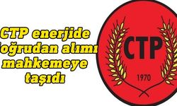 CTP, enerjide doğrudan alımı mahkemeye taşıdı