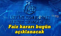 Gözler TC.Merkez Bankası'nın bugün açıklayacağı faiz kararında