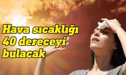 Meteoroloji dairesinden sıcak ve nemli hava tahmini