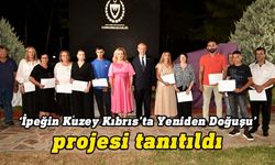 “İpeğin Kuzey Kıbrıs’ta Yeniden Doğuşu” projesinin lansmanı yapıldı