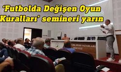 KTSYD-MHK “Futbolda Değişen Oyun Kuralları” semineri yarın