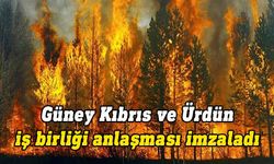 Güney Kıbrıs ile Ürdün arasında orman yangınları konusunda işbirliği