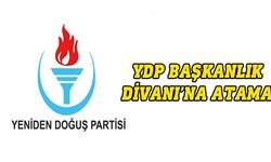 YDP Başkanlık Divanı'na Turan Büyükyılmaz ile  Eyüp Çatalkaya atandı