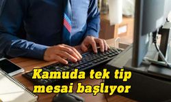 Kamuda tek mesai düzenlemesi Pazartesi yürürlüğe giriyor