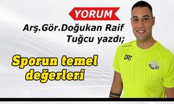 Doğukan Raif Tuğcu yazdı-Sporun temel değerleri: Fair play, birlikte çalışma ve sağlık