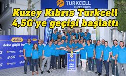 Kuzey Kıbrıs Turkcell, 4.5G’ye geçişi başlattı