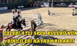 Çelebi Atlı Spor Kulübü: KKTC’yi İstanbul'da en iyi şekilde temsil ediyoruz