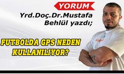 Mustafa Behlül yazdı: Futbolda GPS neden kullanılıyor?