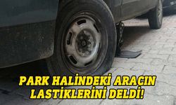 Park halindeki aracın lastiklerine kasten hasar veren 1 zanlı tutuklandı