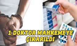 Sahte reçete soruşturması: Mahkemeye çıkarılan zanlı doktor bir gün tutuklu kalacak