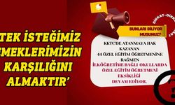 44 Özel Eğitim öğretmeni: Özel eğitim konusunda ısrarla geçici çözümler üretmek kabul edilemez