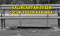 Salıncaktan düşen 8 yaşındaki çocuk beyin kanaması geçirdi