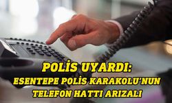 Esentepe Polis Karakolu’nun telefon hattı arızadan dolayı devre dışı