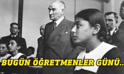 Bugün 24 Kasım Öğretmenler Günü...