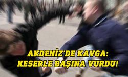 Akdeniz’de çıkan kavgada 2 kişi ciddi şekilde yaralandı, 2 kişi tutuklandı