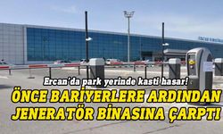 Ercan’da aracıyla bariyer ve jeneratör binasını hasara uğratan kişi tutuklandı