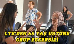 LTB 65 yaş üstüne grup egzersizleri düzenlemeye başladı