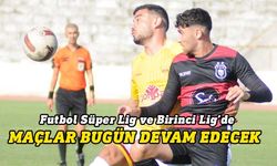 Futbol liglerinde maçlar bugün devam edecek