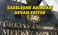 TC. Merkez Bankası'nın sadeleşme adımları devam ediyor