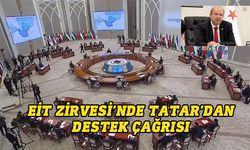 Cumhurbaşkanı Tatar, EİT Zirvesi’ne katıldı, üye devletlerden destek istedi