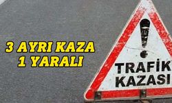 3 trafik kazası: 1 kişi yaralandı, 3 sürücüsü tutuklandı