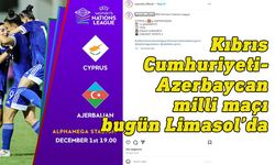 Limasol'da Kıbrıs-Azerbaycan milli maç günü