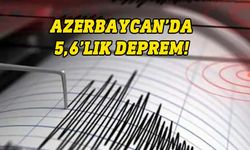 Azerbaycan'da 5,6 büyüklüğünde deprem meydana geldi