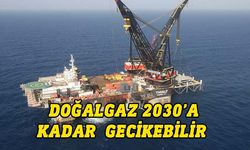 Güney Kıbrıs: Doğalgazın 2030 yılına kadar gecikmesi söz konusu