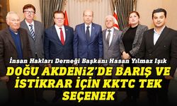 Cumhurbaşkanı Tatar, İnsan Hakları Derneği Başkanı Işık ve yönetim kurulu üyelerini kabul etti