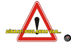 Dikkat! Buzlanma Var...