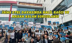 İsias Otel davasında Halil Bağcı ve Hasan Aslan sorgulandı