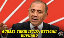 Gürsel Tekin CHP'den istifa ettiğini duyurdu