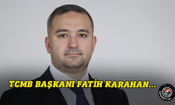 TCMB Başkanlığı'na Fatih Karahan atandı