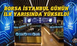 Borsa İstanbul günün ilk yarısında yüzde 0,11 yükseldi