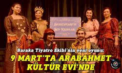 “Shakespeare’in Şen Kadınları” 9 Mart’ta Arabahmet’te perde açıyor