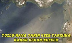 Tozlu hava yarın gece yarısına kadar devam edecek