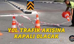 Erdemli, Yiğitler ve Kırıkkale köylerinde bazı yollar trafiğe kapatılacak