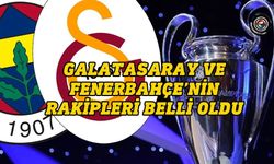 Galatasaray Ve Fenerbahçe'nin Şampiyonlar Ligi'ndeki Rakipleri Belli Oldu