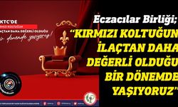 Eczacılar Birliği; İlaç temininde sorunlar ve kısıtlamalar var ancak çözüm üretecek adım yok!