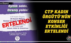 CTP Kadın Örgütü'nün etkinliği ertelendi