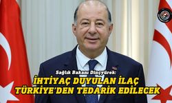 Sağlık Bakanı Dinçyürek’ten ilaç tedarikine ilişkin açıklama