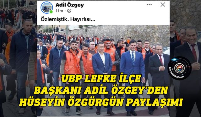Adil Özgey “Özgürgün” paylaşımı ile dikkat çekti