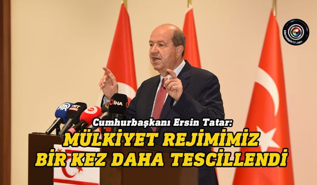 Tatar: AİHM, kararında,haksız, hukuksuz abluka siyasetine ciddi uyarı yaptı