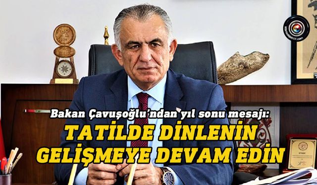 Bakan Çavuşoğlu’ndan yıl sonu mesajı