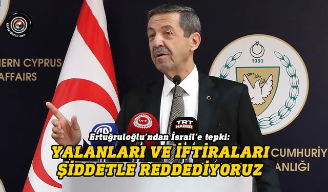 Ertuğruloğlu’ndan İsrail’in Erdoğan’a yönelik mesajlarına yanıt