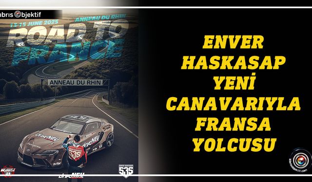 Drift NEU Racing Team Pilotu Enver Haskasap  " Yeni Canavarıyla Fransa Yolcusu"