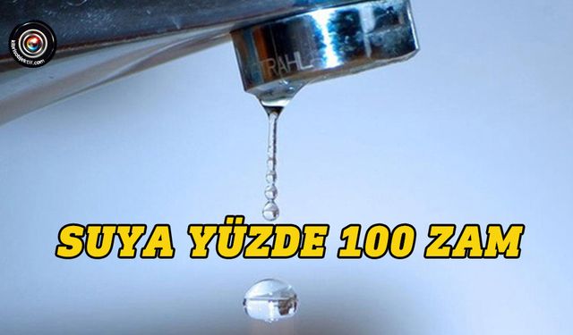 Türkiye’den gelen suya yüzde 100 zam